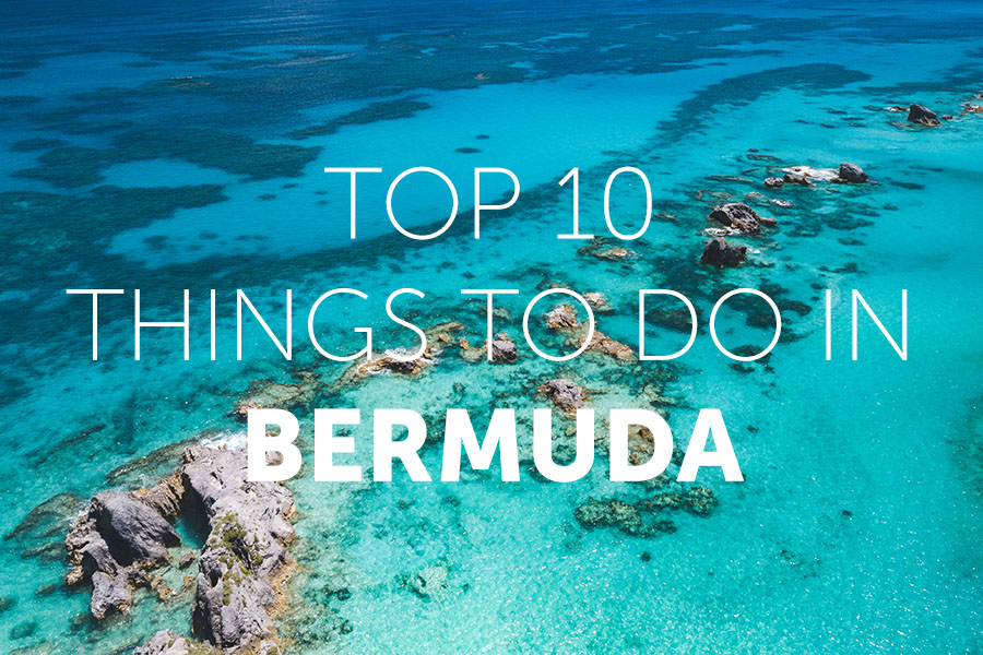 Top 10 things to do in Bermuda | Travel Nation