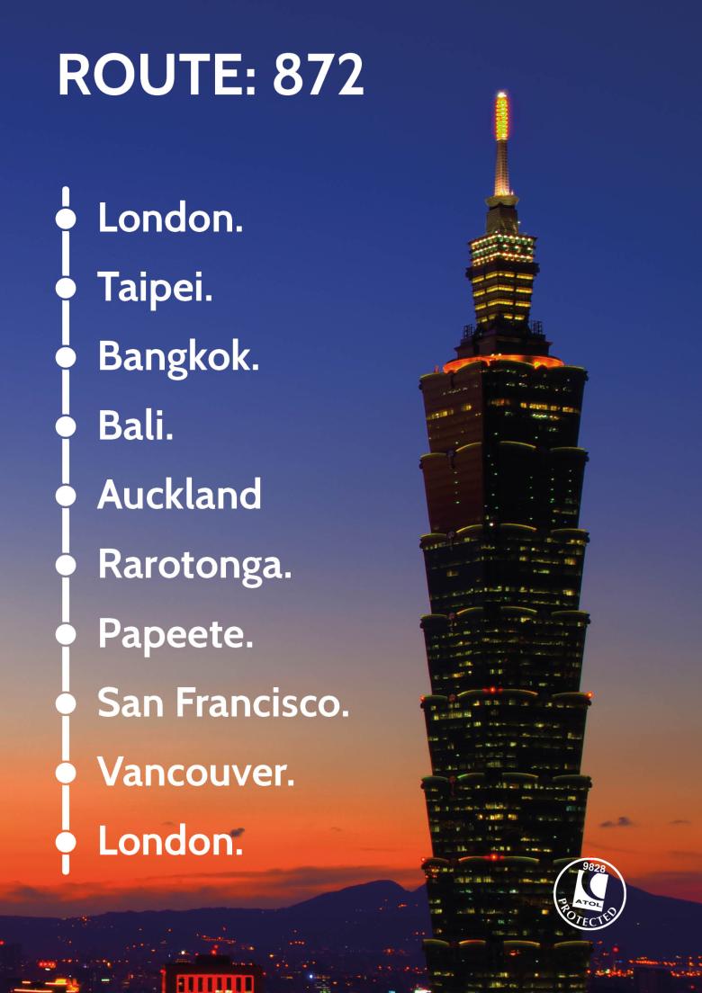 Travel Nation Round The World Flight Route 872 | London - Taipei -Bangkok - Bali - Auckland - Rarotonga - Papeete - San Francisco - Vancouver - London