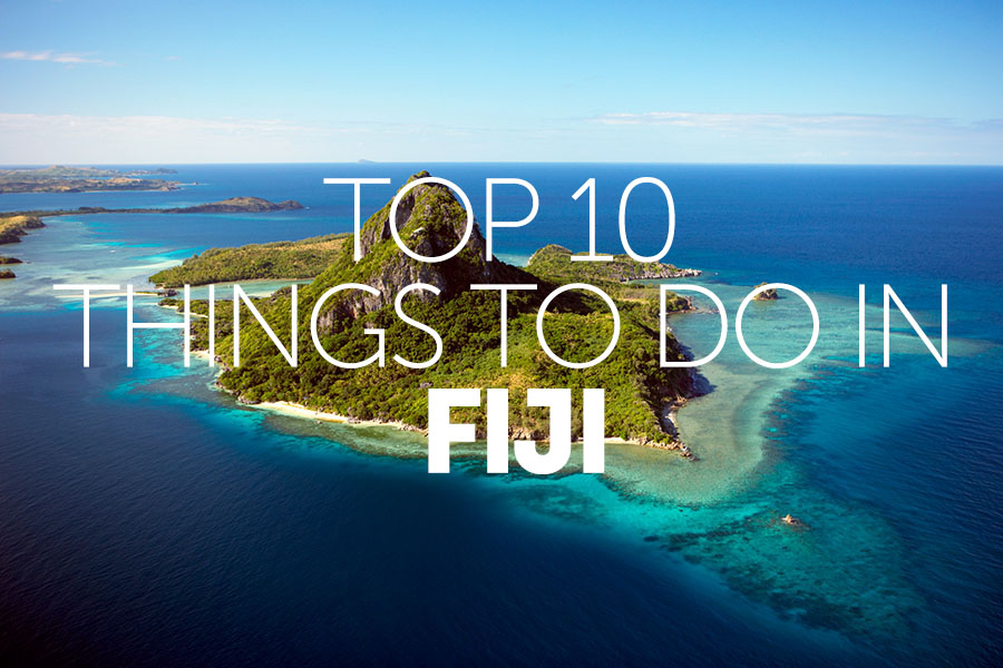 Top 10 things to do in | Fiji