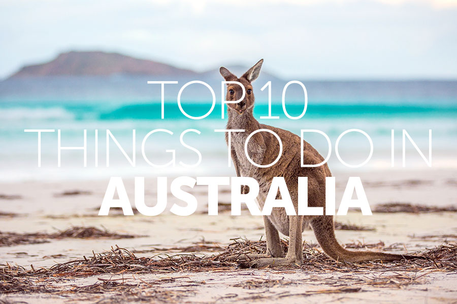 Top 10 things to do in | Australia