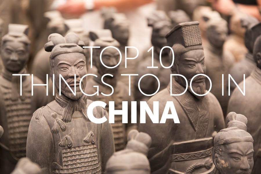 Top 10 things to do in | China