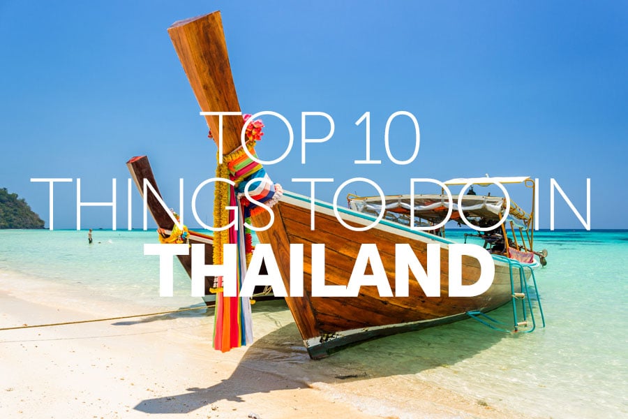 Top 10 things to do in | Thailand